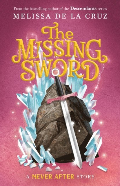 Melissa de la Cruz - Never After: The Missing Sword, E-bok