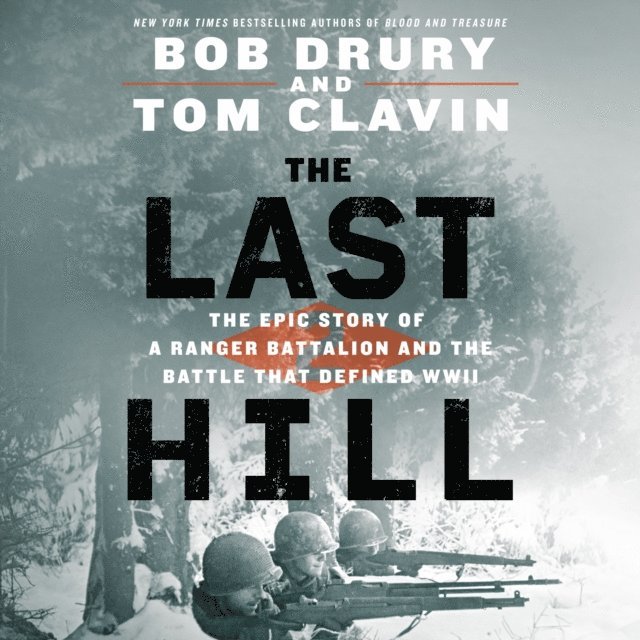 Tom Clavin, Bob Drury - Last Hill, Ljudbok