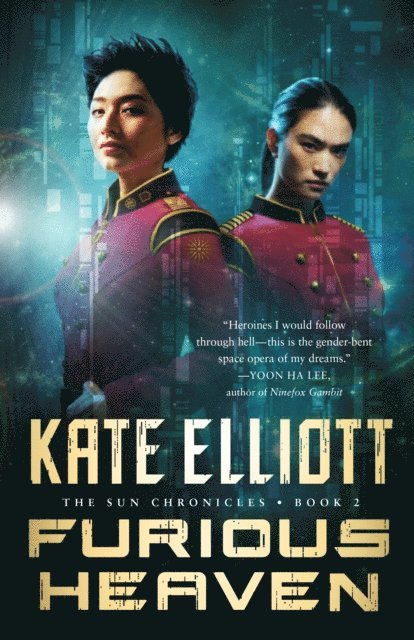 Kate Elliott - Furious Heaven, E-bok