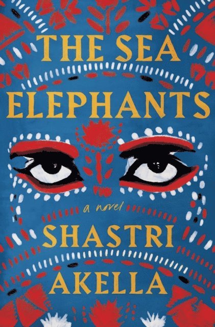 Shastri Akella - Sea Elephants, E-bok