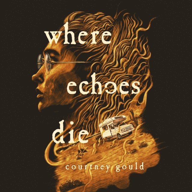 Courtney Gould - Where Echoes Die, Ljudbok