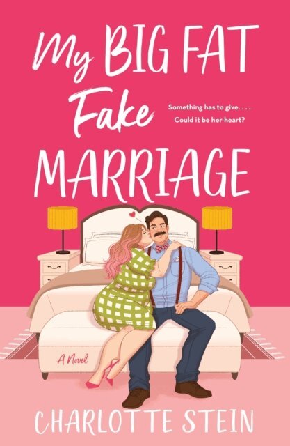 Charlotte Stein - My Big Fat Fake Marriage, E-bok