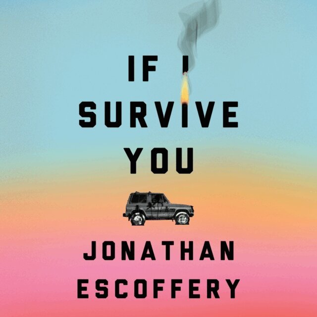 Jonathan Escoffery - If I Survive You, Ljudbok
