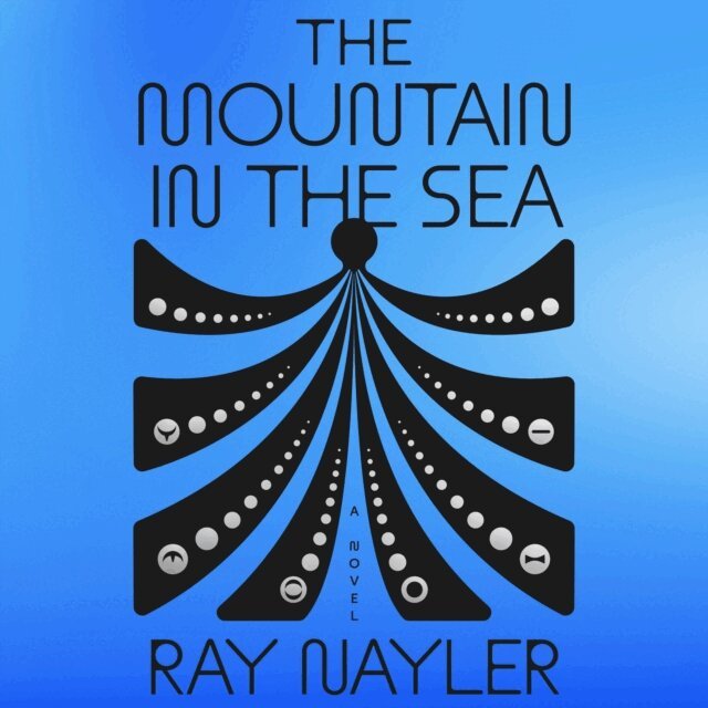 Ray Nayler - Mountain in the Sea, Ljudbok