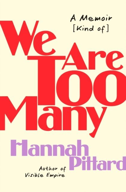 Hannah Pittard - We Are Too Many, E-bok