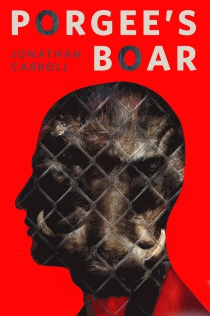 Jonathan Carroll - Porgee's Boar, E-bok