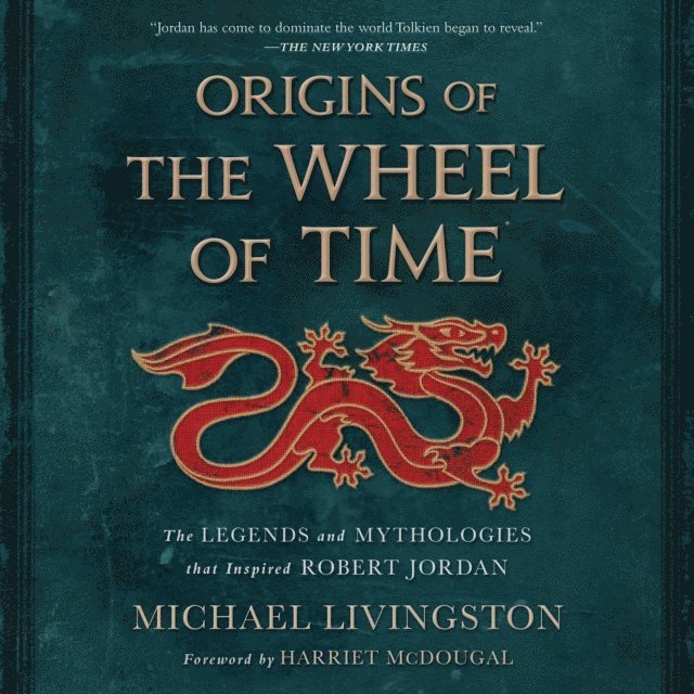 Michael Livingston - Origins of The Wheel of Time, Ljudbok
