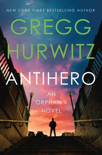 Gregg Hurwitz - Antihero, E-bok