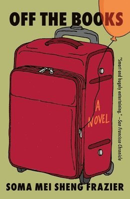 Soma Mei Sheng Frazier - Off the Books, Häftad