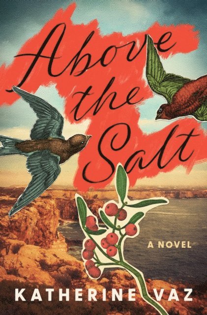 Katherine Vaz - Above the Salt, E-bok