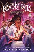 The Deadly Fates