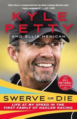 Kyle Petty, Ellis Henican - Swerve or Die, Häftad