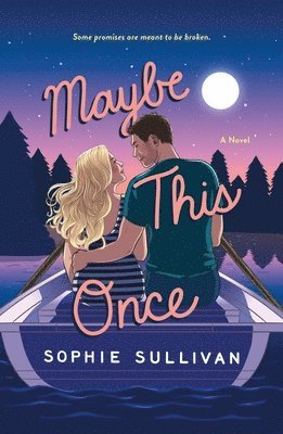 Sophie Sullivan - Maybe This Once, Häftad
