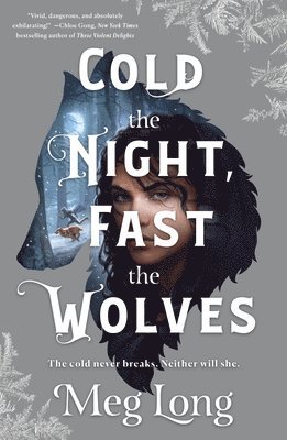 Meg Long - Cold the Night, Fast the Wolves, Häftad
