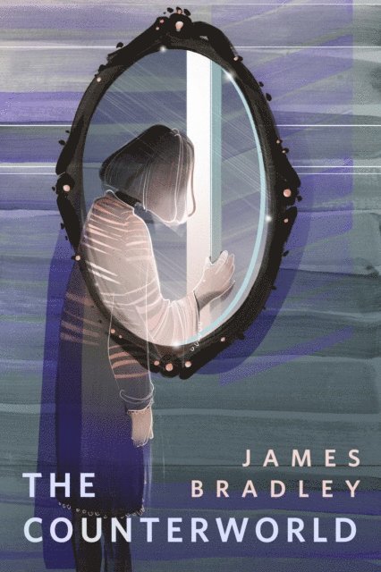 James Bradley - Counterworld, E-bok