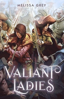 Melissa Grey - Valiant Ladies, Häftad