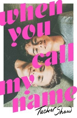 Tucker Shaw - When You Call My Name, Häftad