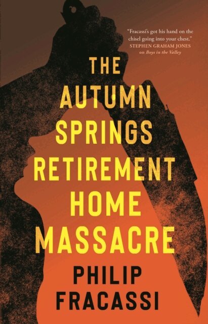 Philip Fracassi - Autumn Springs Retirement Home Massacre, E-bok