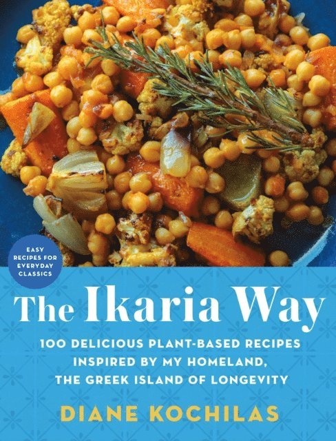 Diane Kochilas - Ikaria Way, E-bok