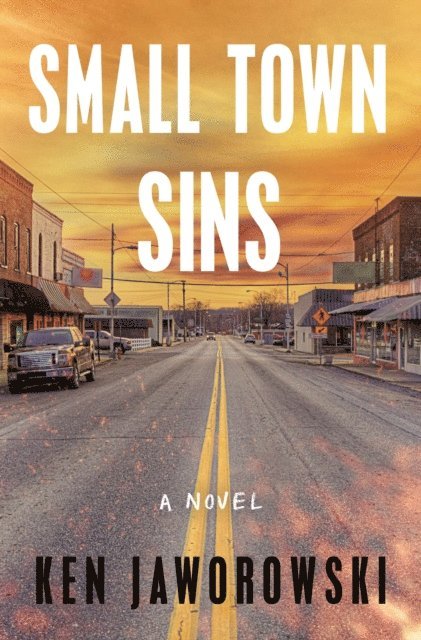 Ken Jaworowski - Small Town Sins, E-bok
