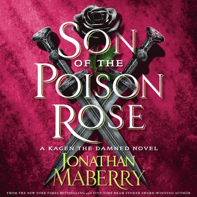 Jonathan Maberry - Son of the Poison Rose, Ljudbok