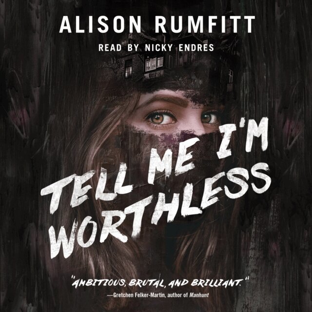 Alison Rumfitt - Tell Me I'm Worthless, Ljudbok