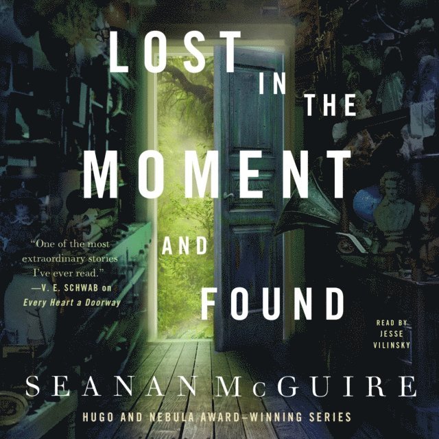Seanan McGuire - Lost in the Moment and Found, Ljudbok