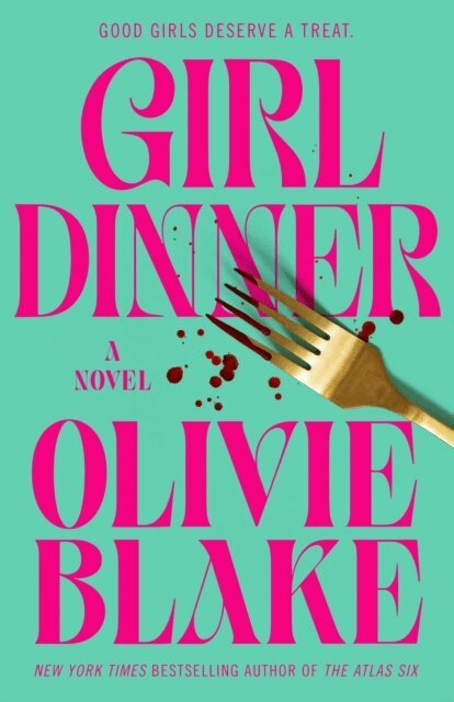 Olivie Blake - Girl Dinner, E-bok