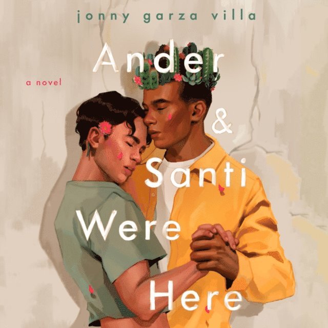Jonny Garza Villa - Ander & Santi Were Here, Ljudbok