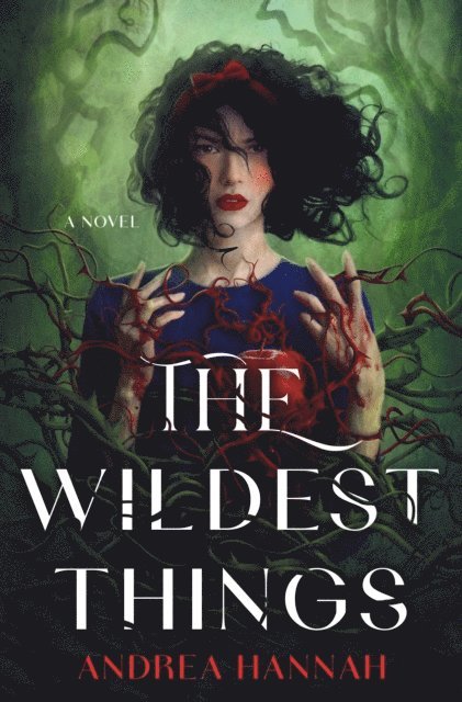 Andrea Hannah - Wildest Things, E-bok