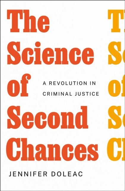 Jennifer Doleac - Science of Second Chances, E-bok