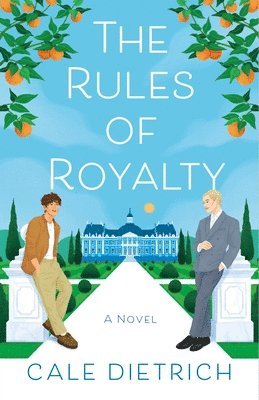 Cale Dietrich - The Rules of Royalty, Inbunden