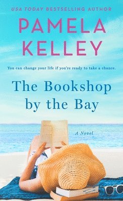 Pamela M. Kelley - Bookshop by the Bay, Häftad