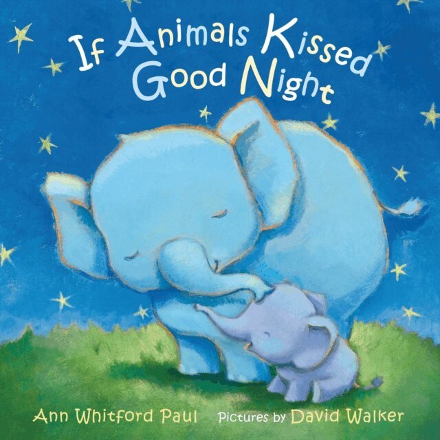 Ann Whitford Paul - If Animals Kissed Good Night, Ljudbok