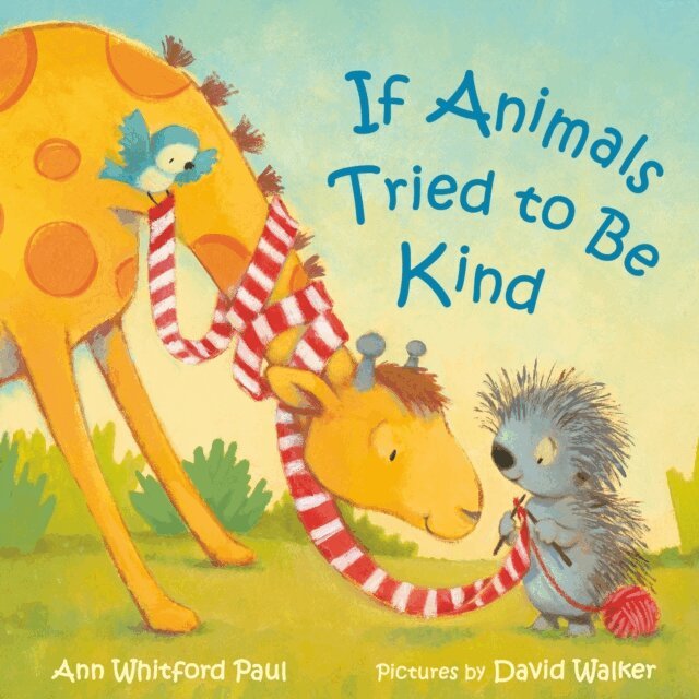 Ann Whitford Paul - If Animals Tried to Be Kind, Ljudbok
