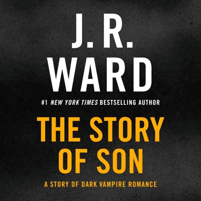J. R. Ward - Story of Son, Ljudbok