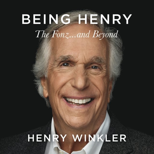 Henry Winkler - Being Henry, Ljudbok