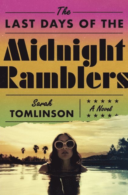 Sarah Tomlinson - Last Days of the Midnight Ramblers, E-bok