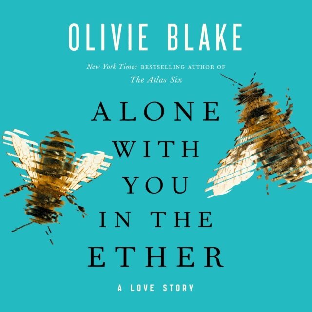 Olivie Blake - Alone with You in the Ether, Ljudbok