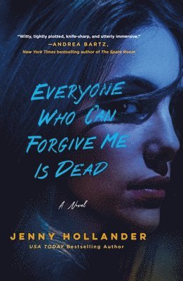 Jenny Hollander - Everyone Who Can Forgive Me Is Dead, Häftad