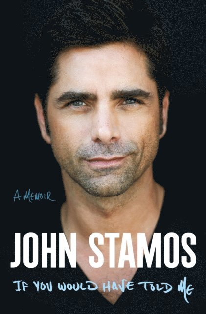 John Stamos - If You Would Have Told Me, E-bok. Tillgänglighet: Lägg i varukorg