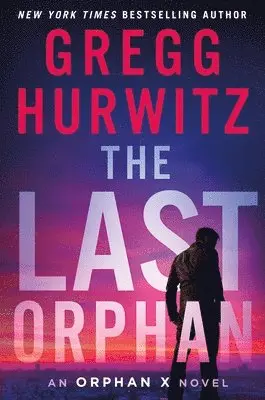 Gregg Hurwitz - Last Orphan, Häftad. Tillgänglighet: Lägg i varukorg
