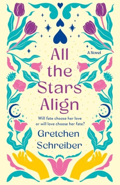 Gretchen Schreiber - All the Stars Align, E-bok