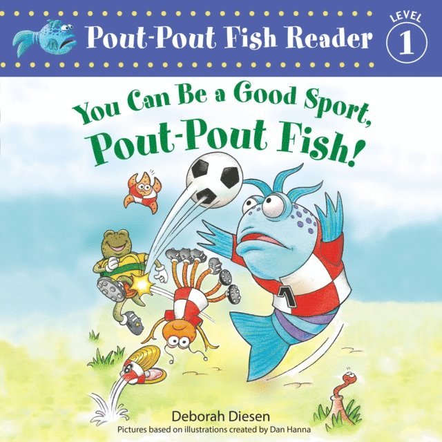 Deborah Diesen - You Can Be a Good Sport, Pout-Pout Fish!, Ljudbok