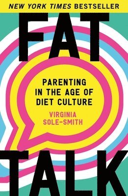 Virginia Sole-Smith - Fat Talk, Häftad. Tillgänglighet: Lägg i varukorg