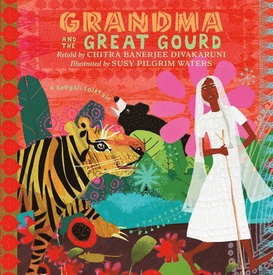 Retold by Chitra Banerjee Divakaruni - Grandma and the Great Gourd, Häftad. Tillgänglighet: Lägg i varukorg