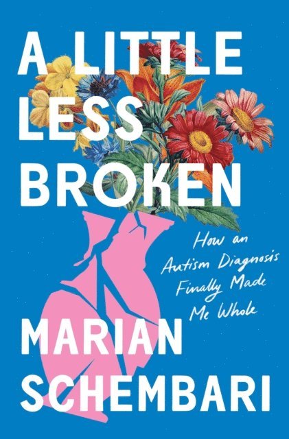 Marian Schembari - Little Less Broken, E-bok