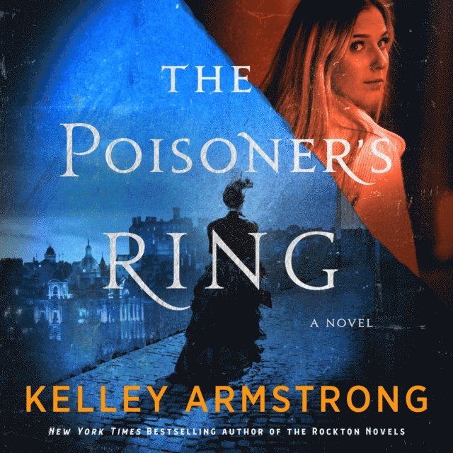 Kelley Armstrong - Poisoner's Ring, Ljudbok