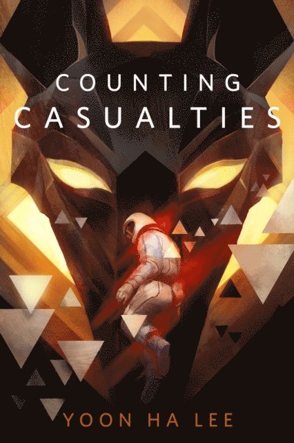 Yoon Ha Lee - Counting Casualties, E-bok