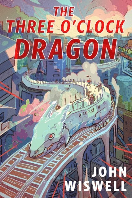 John Wiswell - Three O'Clock Dragon, E-bok